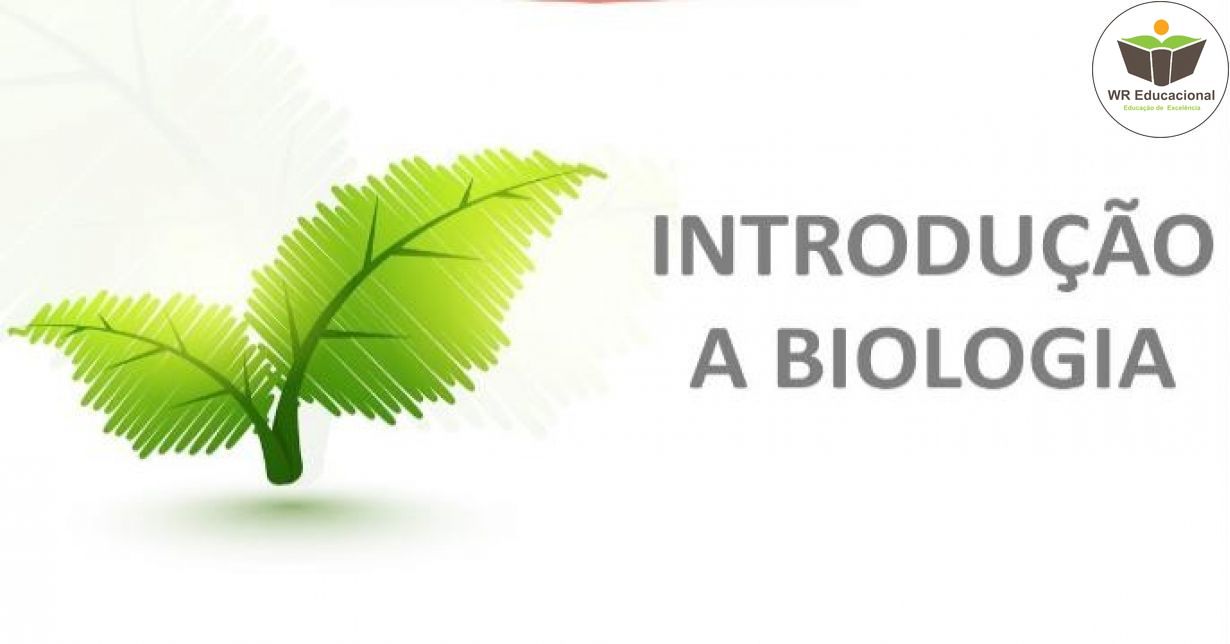 INTRODUÇÃO A BIOLOGIA