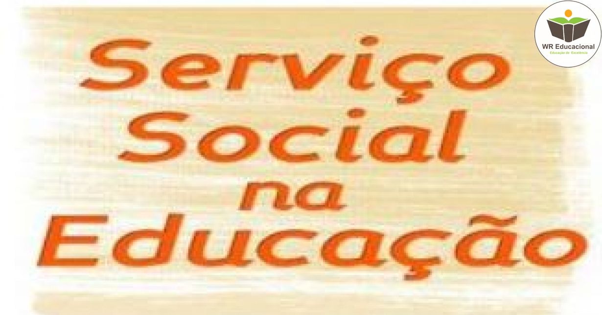 SERVIÇO SOCIAL NA EDUCAÇÃO