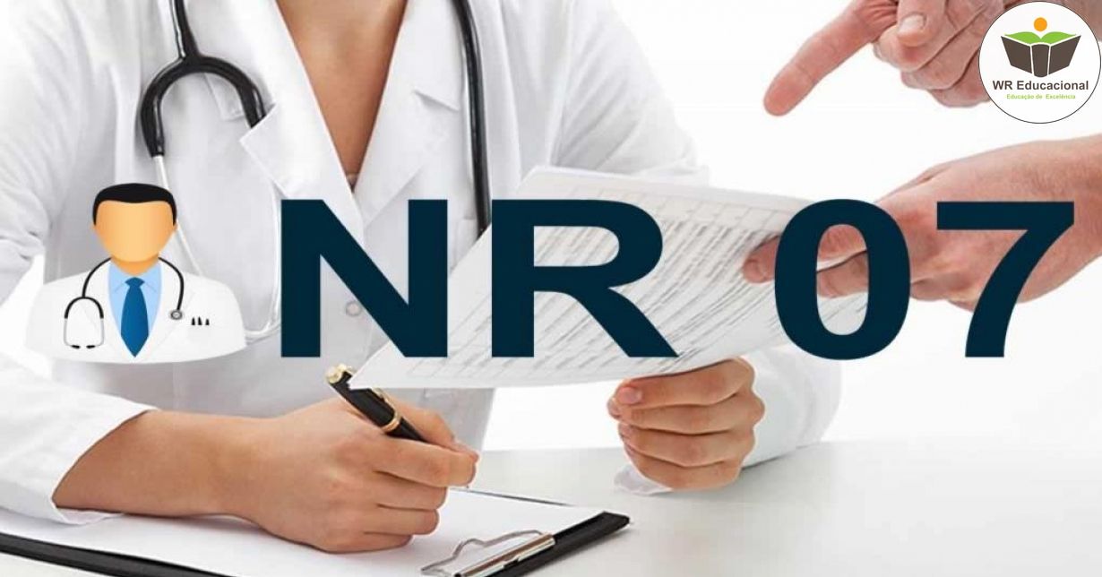 NR 07 - PROGRAMAS DE CONTROLE MÉDICO DE SAÚDE OCUPACIONAL